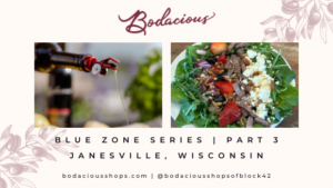 Bodacious Shops Janesville Wisconsin Blue Zones Series Part 3 Mediterranean Diet Arugula Salad Recipe